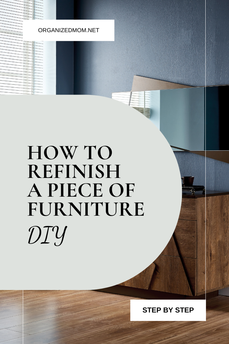 View of DIY - How to Refinish a Piece of Furniture - The Organized Mom
